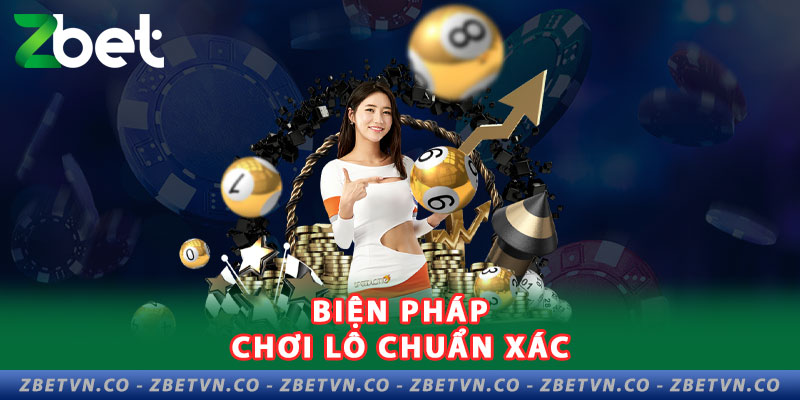 Hướng Dẫn Cách Nuôi Lô Đề Hiệu Quả Tại ZBET bien-phap-nuoi-lo-de-hieu-qua