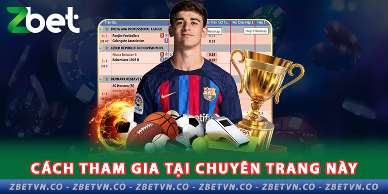 Giải Mã Kèo Penalty Zbet - Những Thông Tin Quan Trọng cach-tham-gia-tai-chuyen-trang-nay